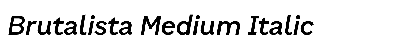 Brutalista Medium Italic